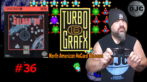 TURBOGRAFX 16 - North American HuCard Releases #36 -"GALAGA 90"