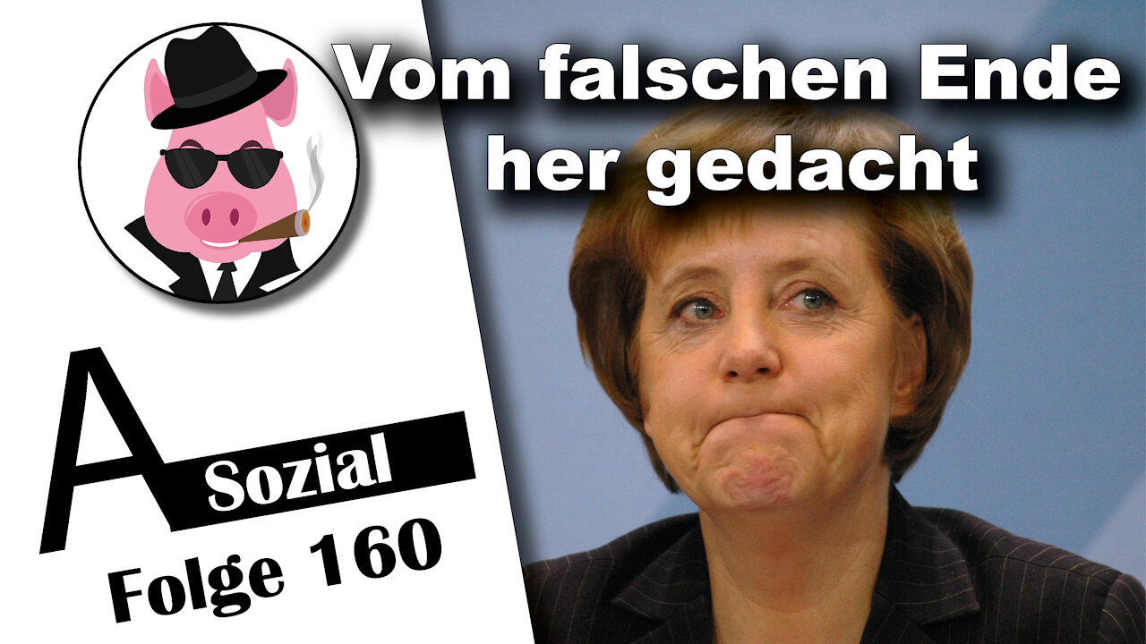 Vom falschen Ende her gedacht (A-Sozial 160)