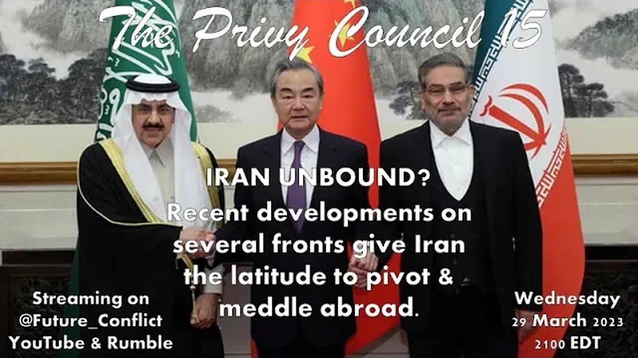 The Privy Council Episode 15: Iran Unbound?