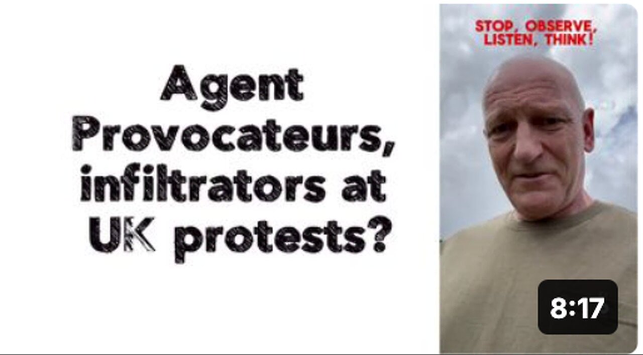 Agent Provocateurs, infiltrators at UK protests?