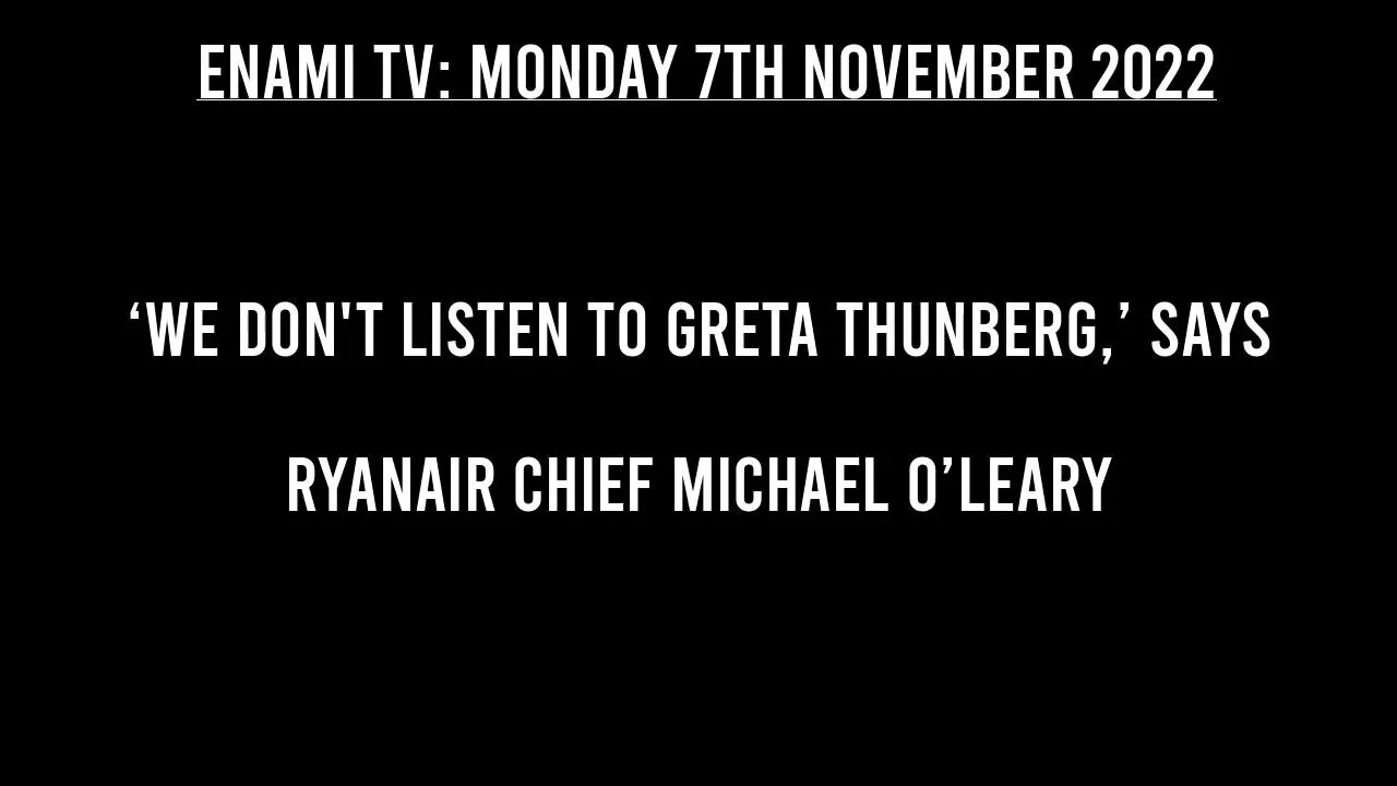 ‘We don't listen to Greta Thunberg,’ says Ryanair chief Michael O’Leary