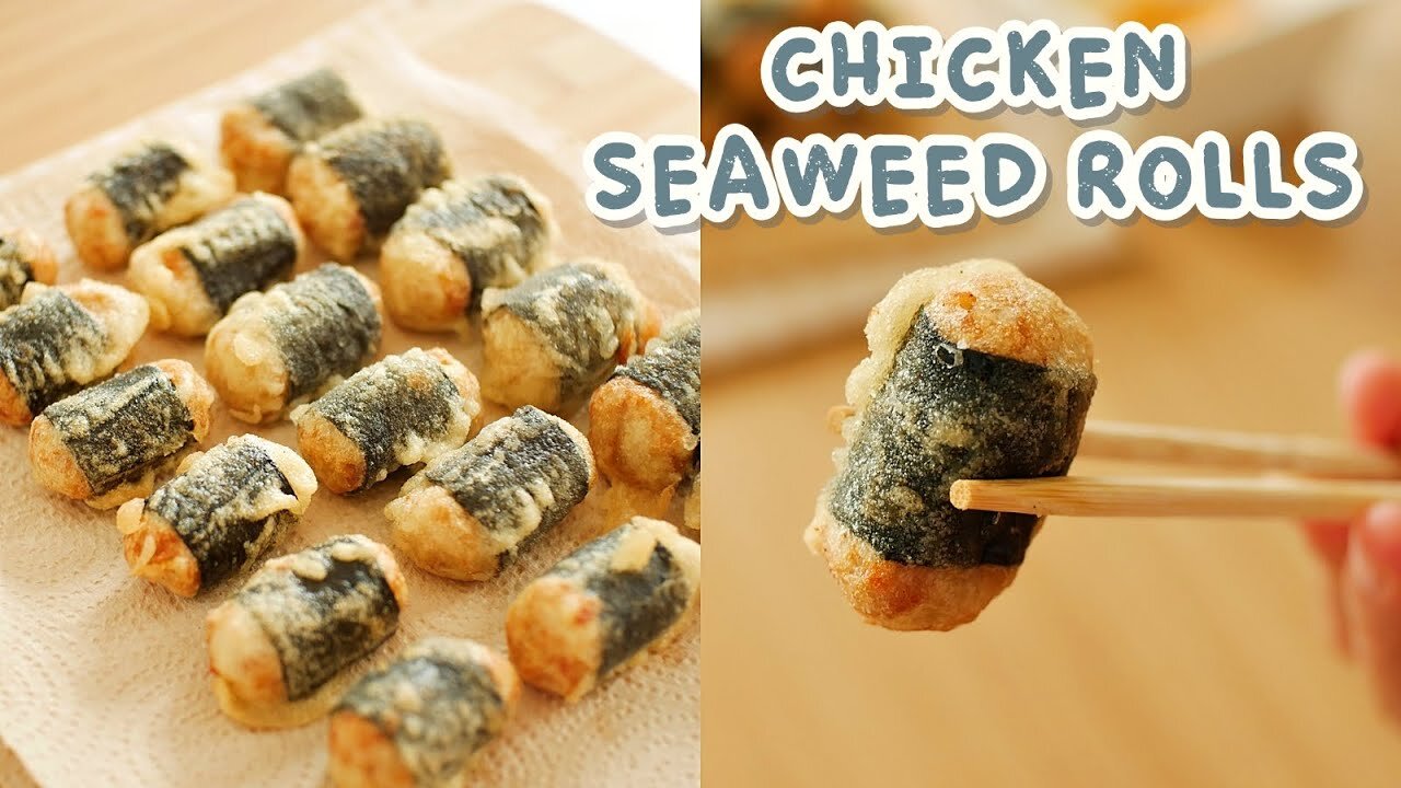 CHICKEN SEAWEED ROLLS