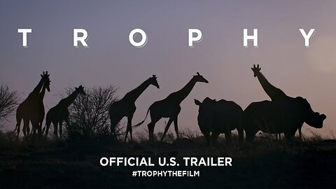 Trophy [2017][Documentary][English]