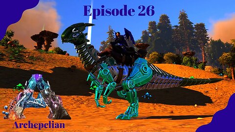 Tek Parasaurs Are Needed! - Archepelian Map - ARK Survival Evolved - Ep 26