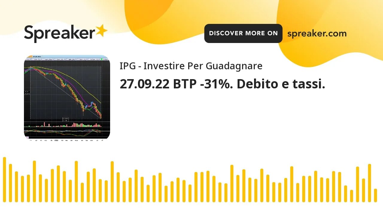 27.09.22 BTP -31%. Debito e tassi.