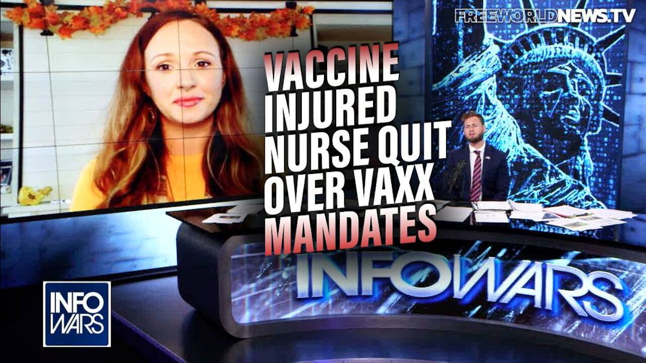 Must See Interview! Vaccine Injured Nurse Explains Why She Quit Her Job Over Vaccine Mandates