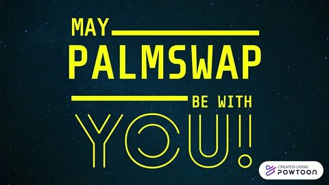 May Palmswap be with you!