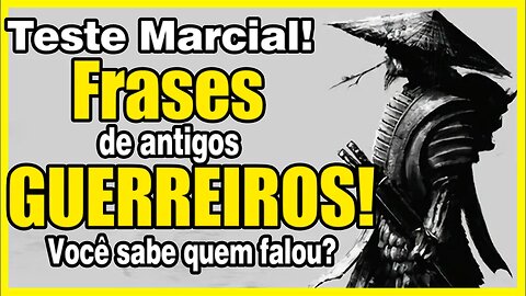 Teste Marcial de conhecimento!!!
