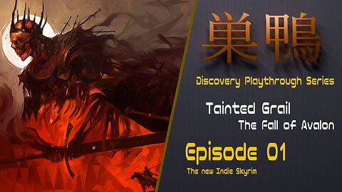 Discovery Playthrough: Tainted Grail - Fall of Avalon - Ep 01 - The new Indie Skyrim