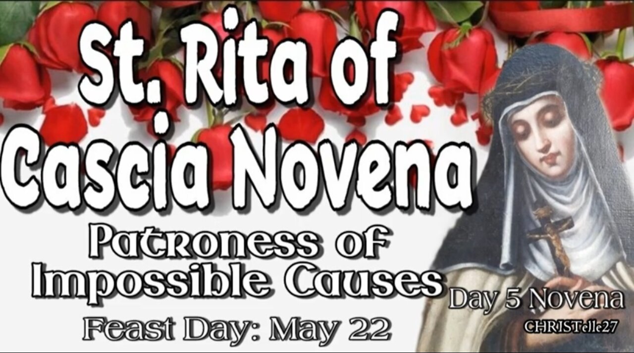 ST. RITA OF CASCIA NOVENA: Day 5 | Patroness of Impossible Causes, Sickness, Marital Problems, Abuse