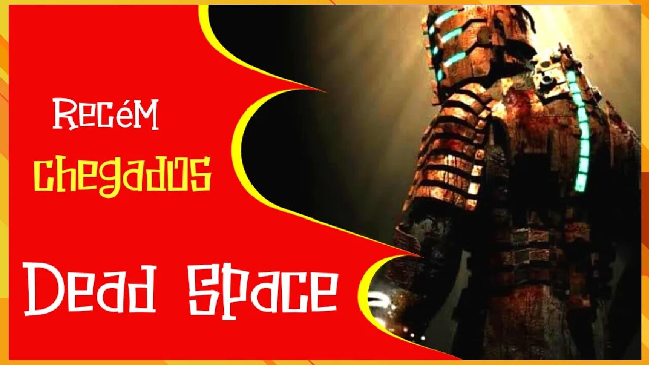 Dead Space 1 | Recém Chegados