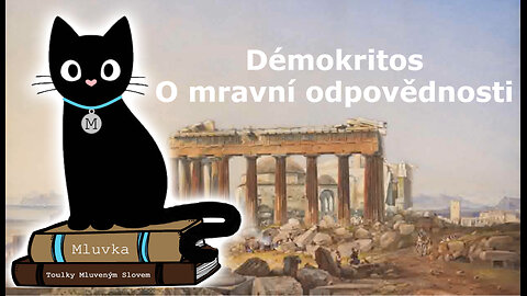 Démokritos - O mravní odpovědnosti (Mluvené slovo CZ)