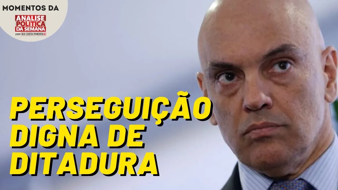 Perseguição a supostos agressores de Moraes é digna de ditadura | Momentos