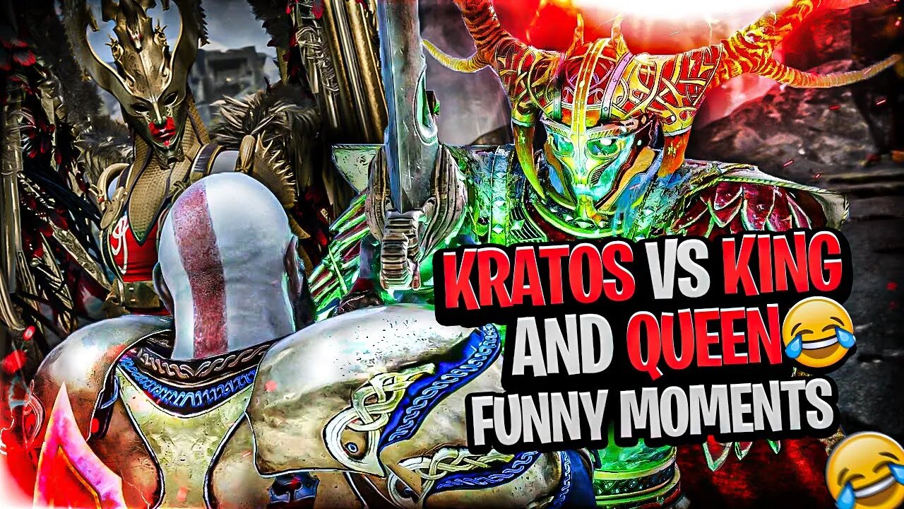 KRATOS VS THE KING AND THE QUEEN FUNNY MOMENTS !