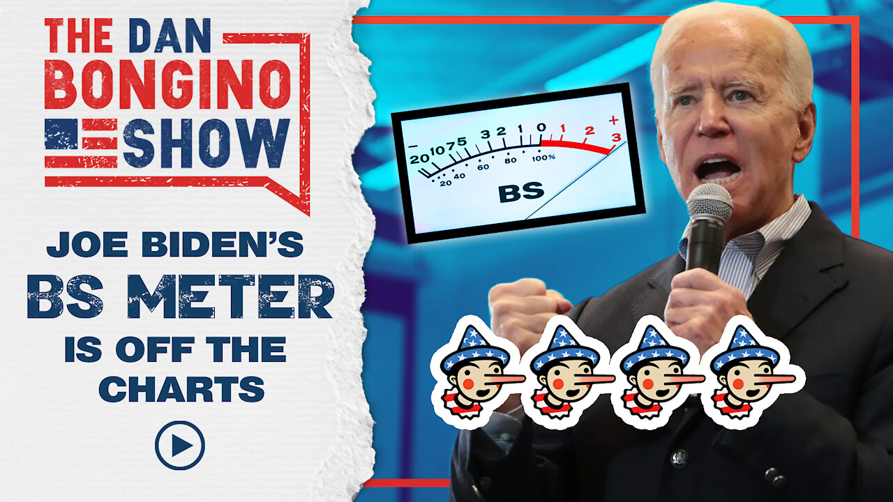 Joe Biden's Bs Meter Is Off The Charts