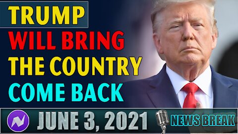 Trump Will Bring The Country Come Back