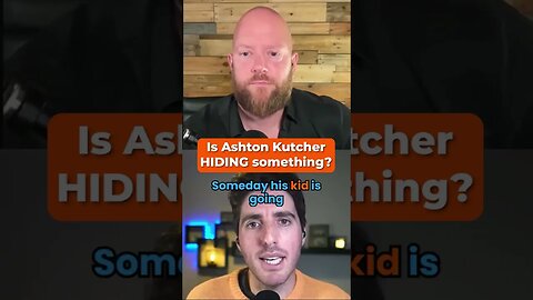 Is Ashton Kutcher HIDING something? #shorts