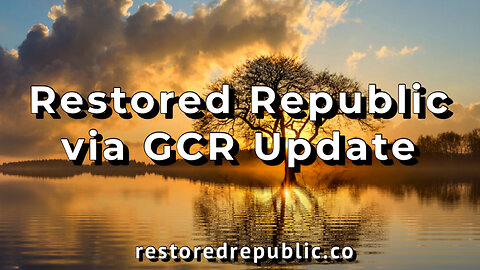 Restored Republic via a GCR: Update as of January 9, 2024