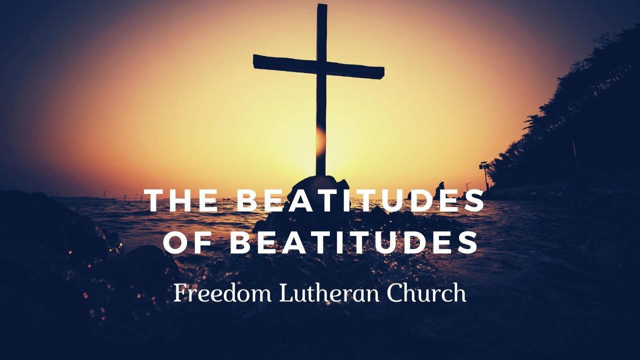 "The Beatitude of Beatitudes" November 7, 2021