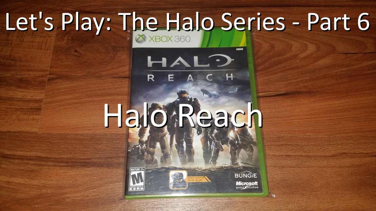 Let's Play: The Halo Series, Part 6 - Halo Reach on the Xbox 360, Backwards Compatible on Xbox One