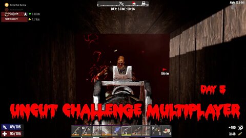 Uncut Challenge Multiplayer Day 5