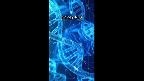 Biology Quiz