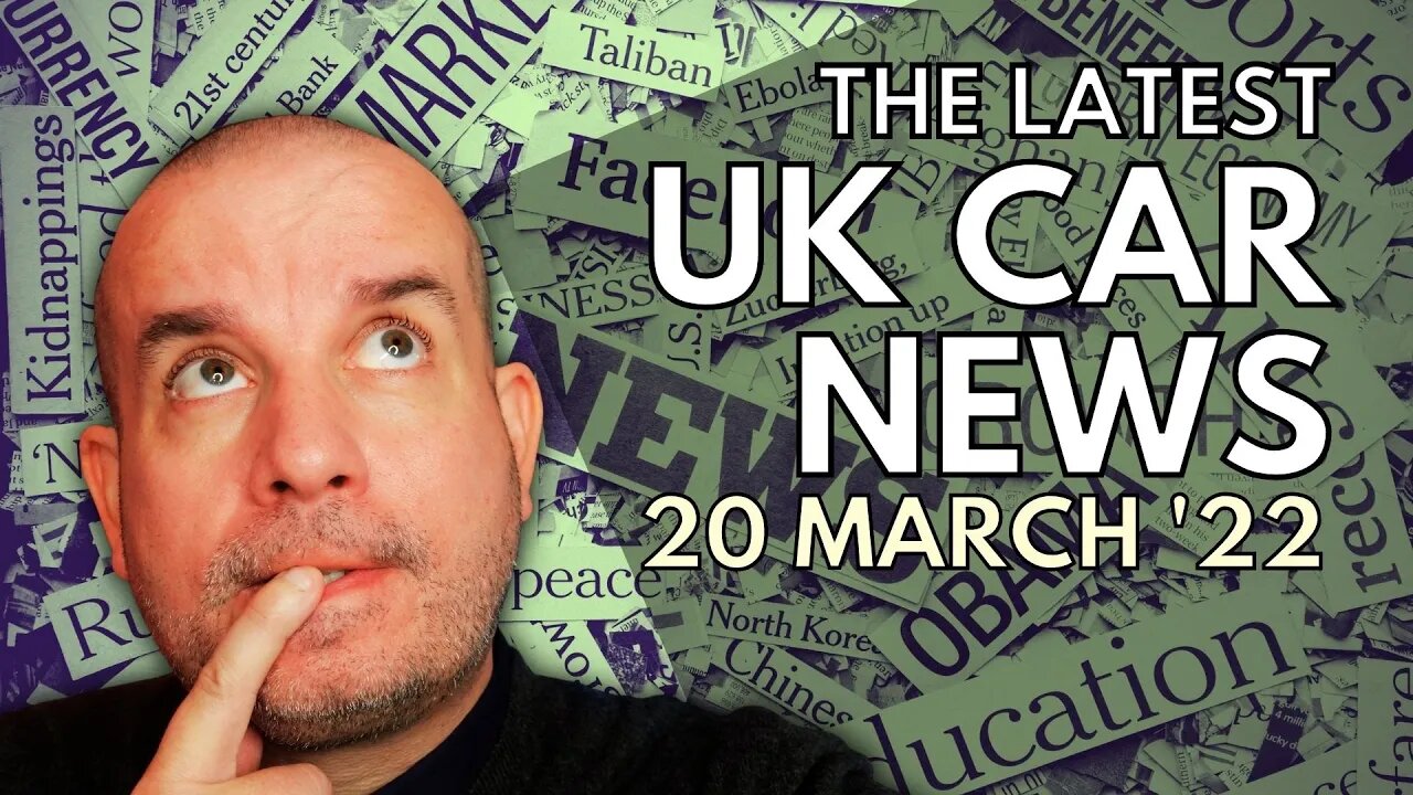 This Week's Car News | 20th March 2022