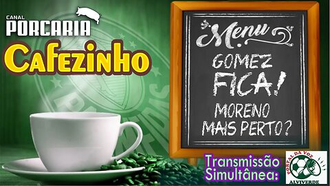 🔴#AOVIVO☕CAFEZINHO☕EL CAPITÁN FICA! 🐷 MORENO MAIS PRÓXIMO??