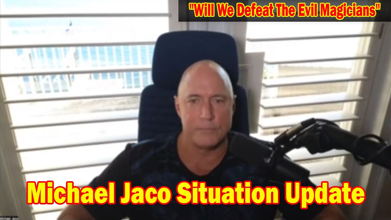 Michael Jaco Situation Update Oct 19: "Will We Defeat The Evil Magicians"