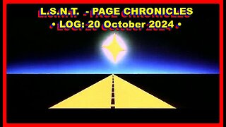 📢👀 | L.S.N.T. | PAGE CHRONICLES | LOG: 20 October 2024 🕞1h 56m