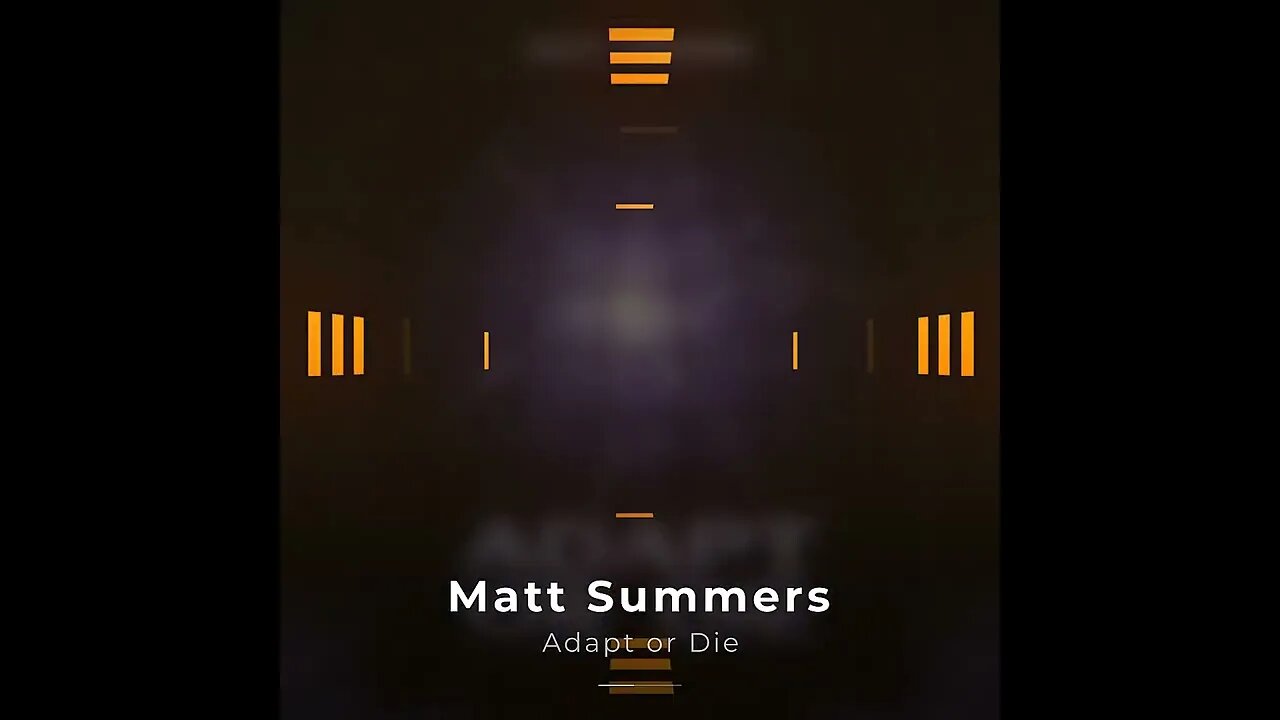 Matt Summers - Adapt or Die