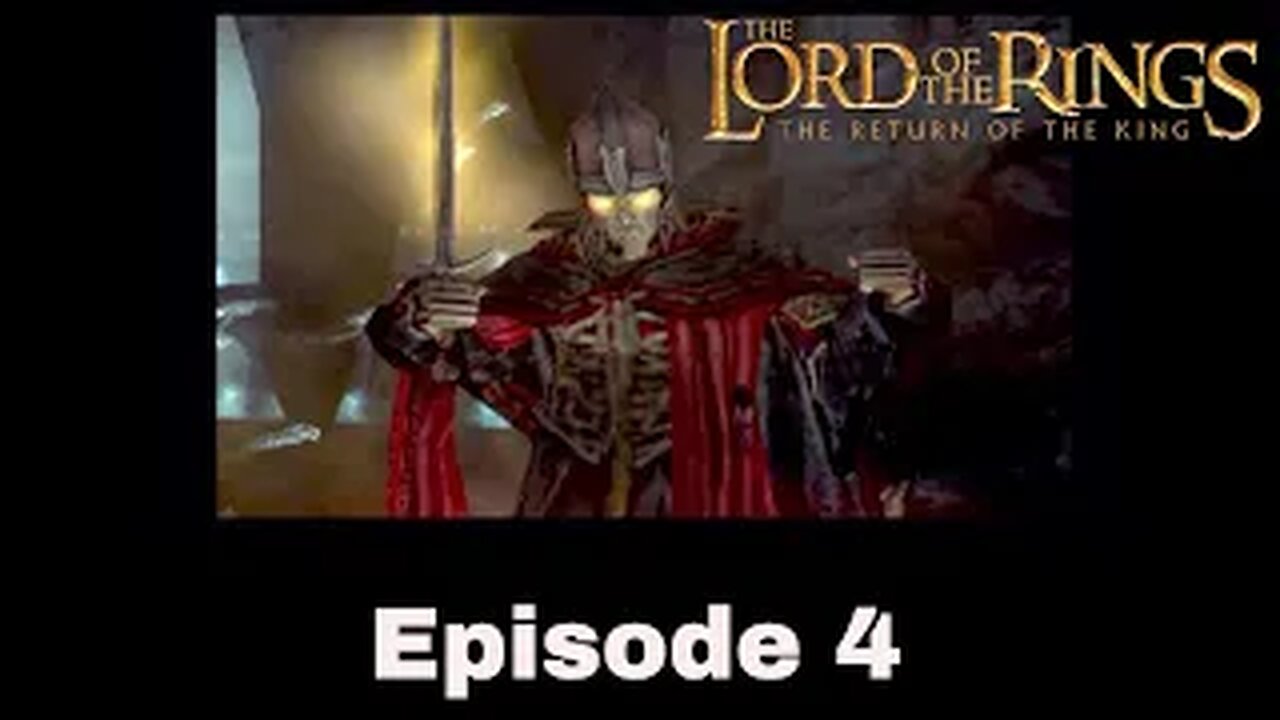 Lord Of The Ring Return Of The King Episode 4 King Might