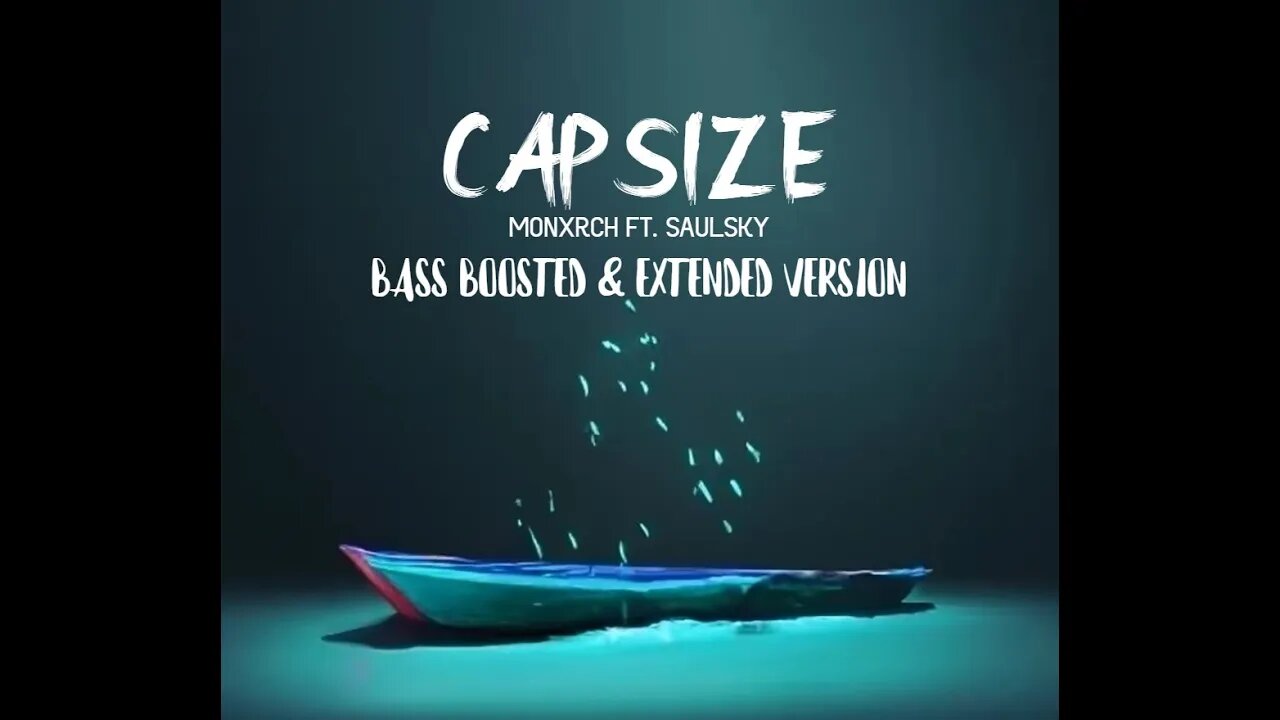 CAPSIZE - MONXRCH ft Saulsky [BASS BOOSTED & EXTENDED] #futurebass #music #edm #bass #producer #dnb