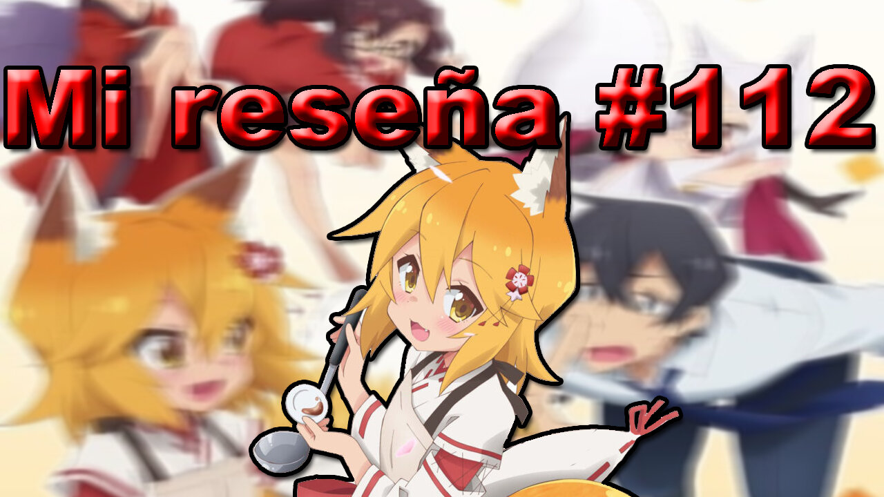 Sewayaki Kitsune no Senko-san | Mi Reseña #112