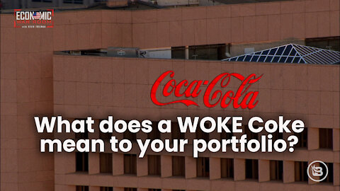 What does a Woke Coke mean to your portfolio