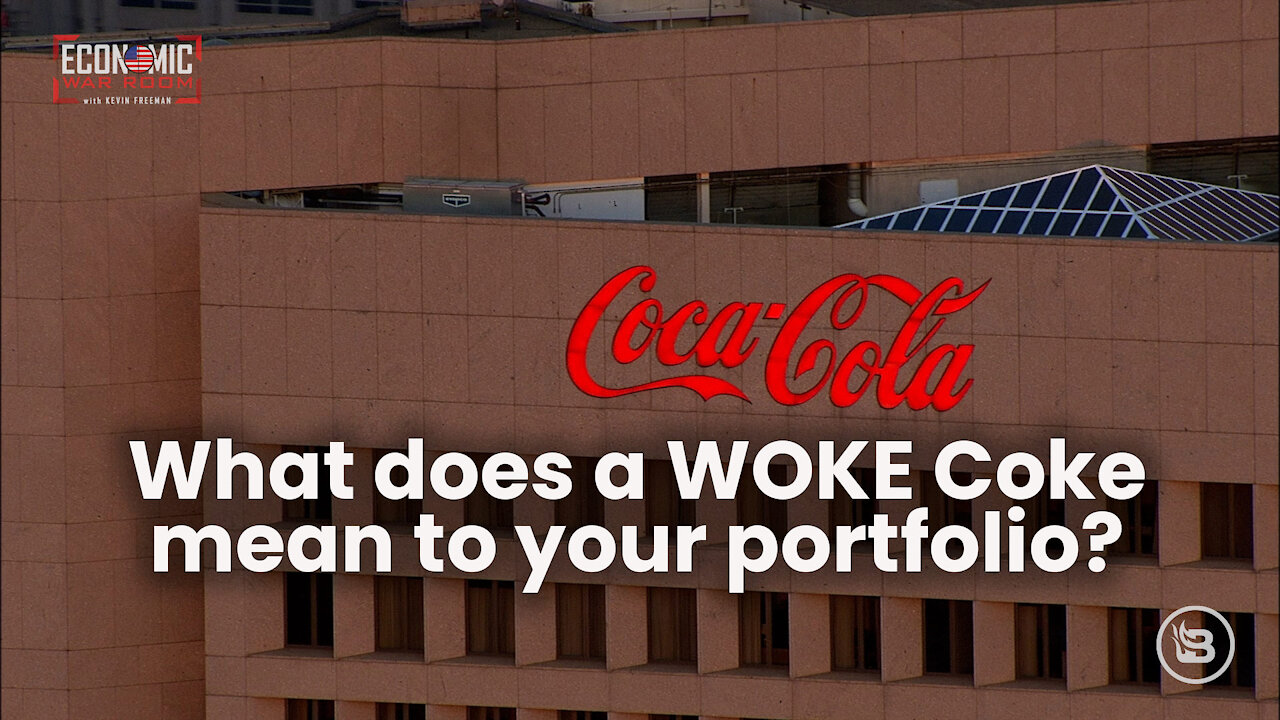 What does a Woke Coke mean to your portfolio