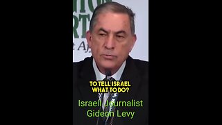 Israeli Journalist Gideon Levy sums up Israel's mindset.