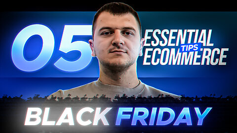 5 Black Friday Ecommerce Tips 2024!