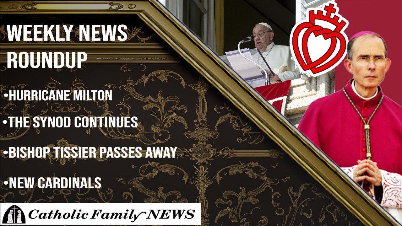 Weekly News Roundup, October 10th, 2024 | Bishop Tissier Passes Away, The Synod continues
