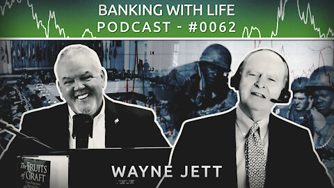 The Fruits of Graft (Part 4) - Wayne Jett - (BWL POD #0062)