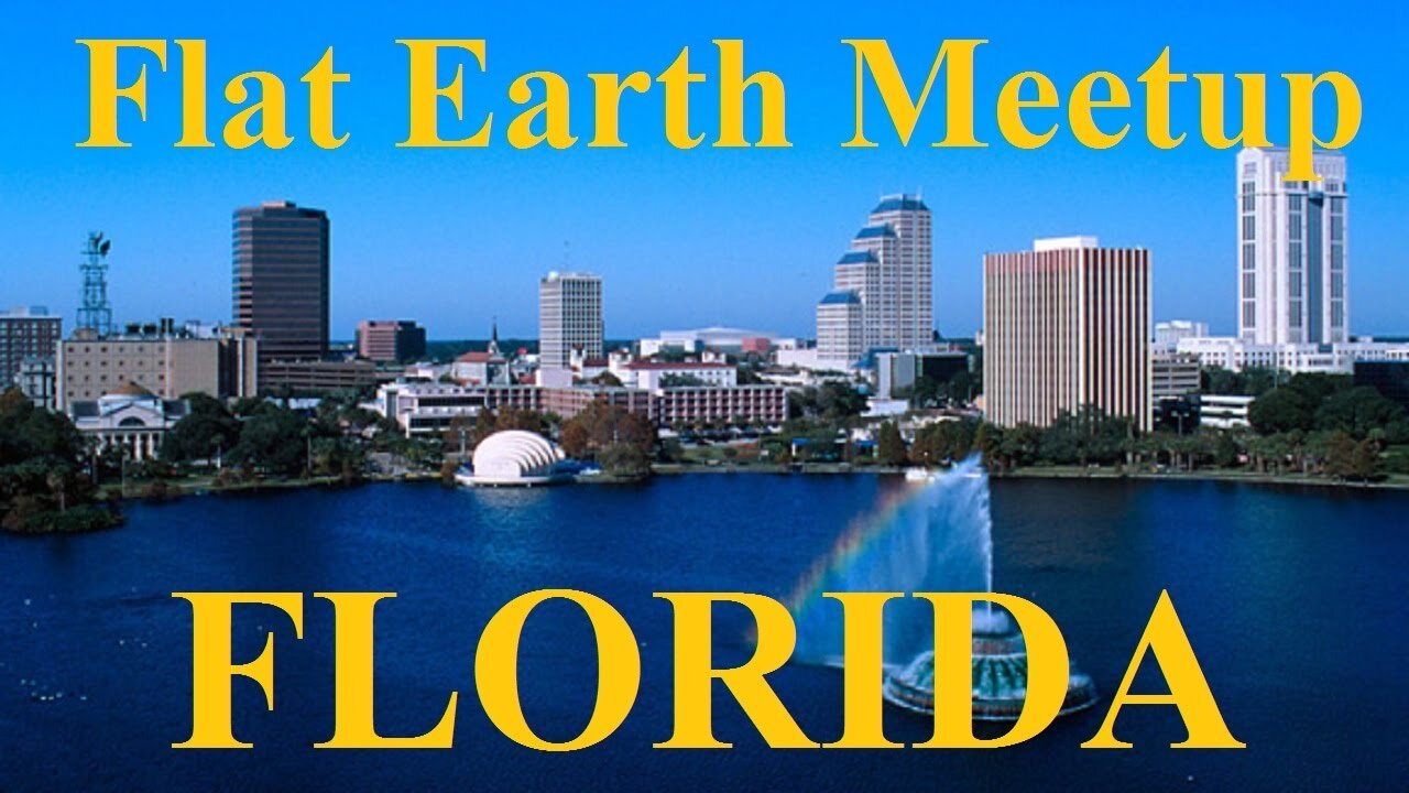 [archive] Flat Earth meetup Orlando Florida January 23, 2019 ✅