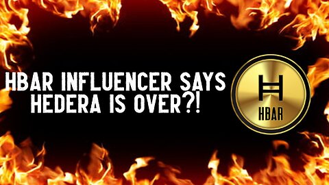 HBAR Influencer Says HEDERA IS OVER?!