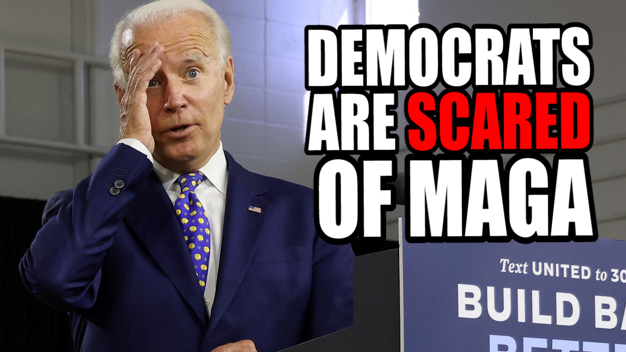 The Democrats are SCARED of the MAGA Movement!