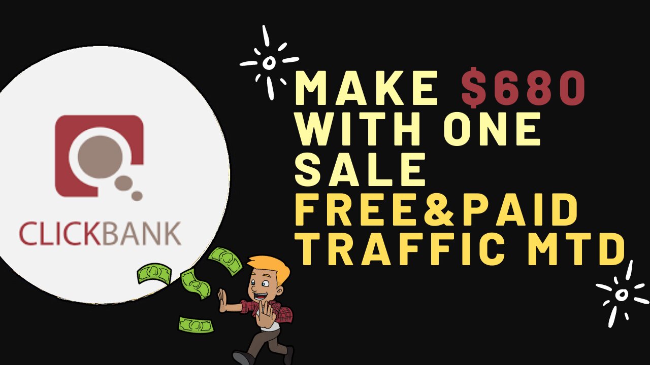 EARN $680 With One Sale On ClickBank, FREE & PAID TRAFFIC, Affiliate Marketing, Clickbank