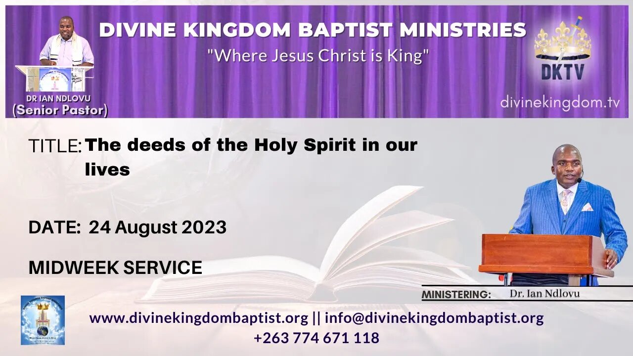 The deeds of the Holy Spirit in our lives | Dr. Ian Ndlovu | 24 August 2023