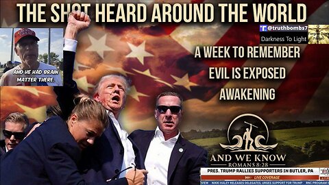 7/14/2024 SHOT hear around the world, DEMS wanted this, EVIL EXPOSED, God wins Pray