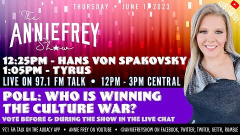 Culture Wars - who wins? • Annie Frey Show 6/1/23