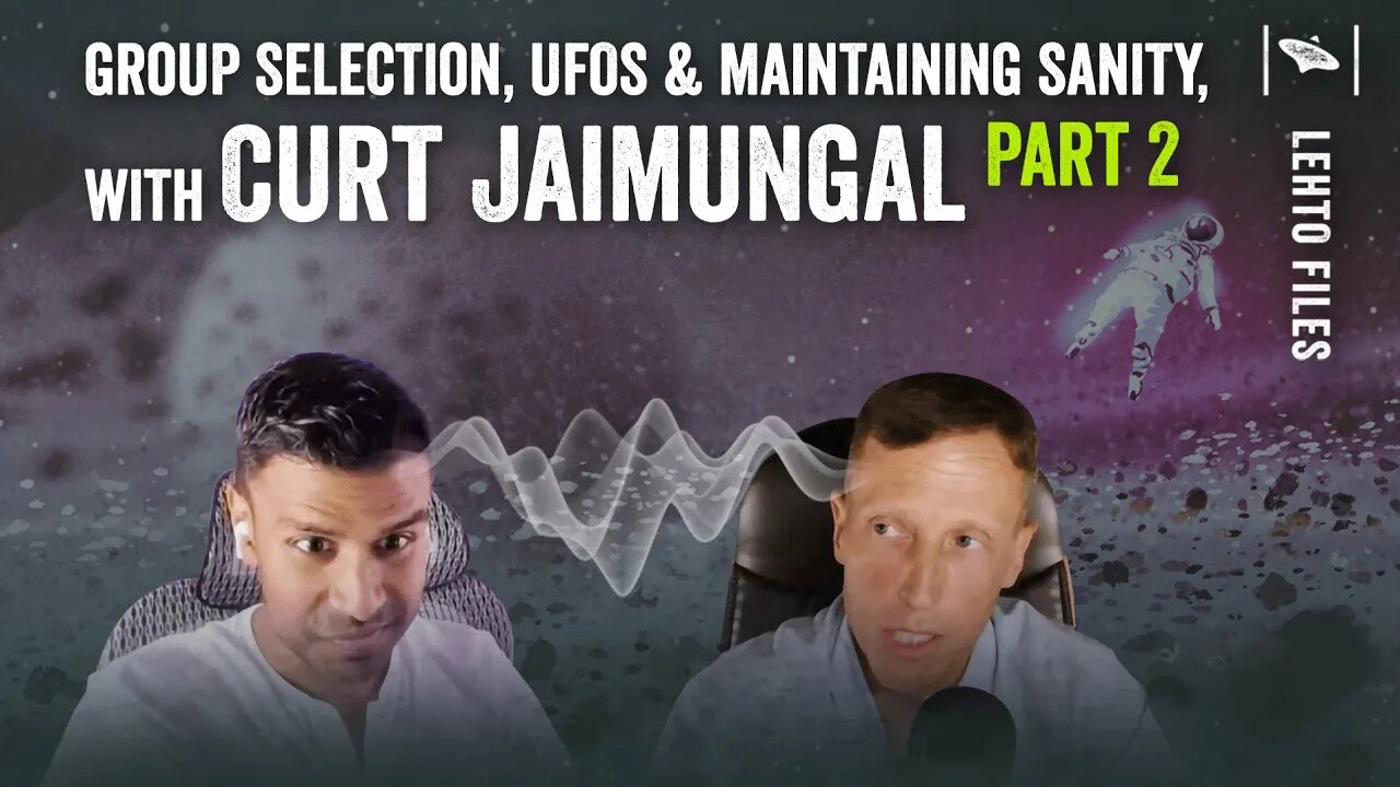 Curt Jaimungal - Losing Your Sanity - Group Selection and the UFO Phenomenon