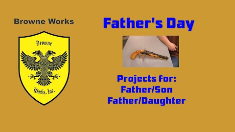 Fathers Day - Father/Son or Father/Daughter projects