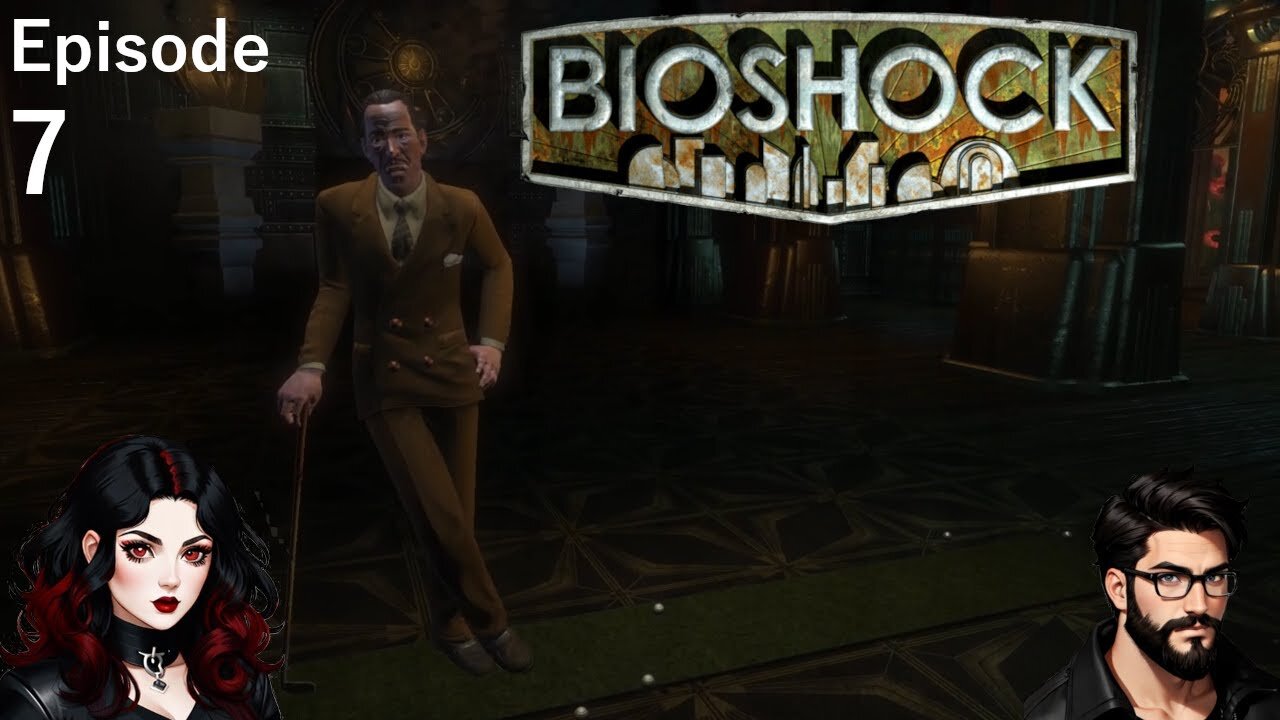 7# I meet Andrew Ryan!!- Miss Darkness Play's Bioshock (Blind playthrough)